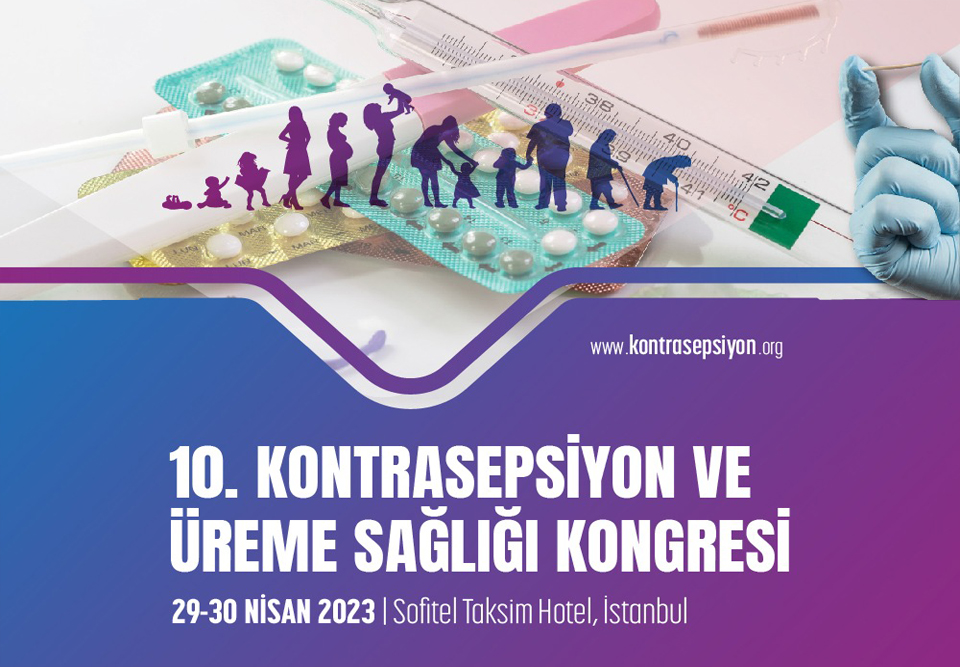 10. Kontrasepsiyon ve Üreme Sağlığı Kongresi