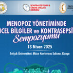 Menopoz Yönetiminde Güncel Bilgiler ve Kontrasepsiyon Sempozyumu