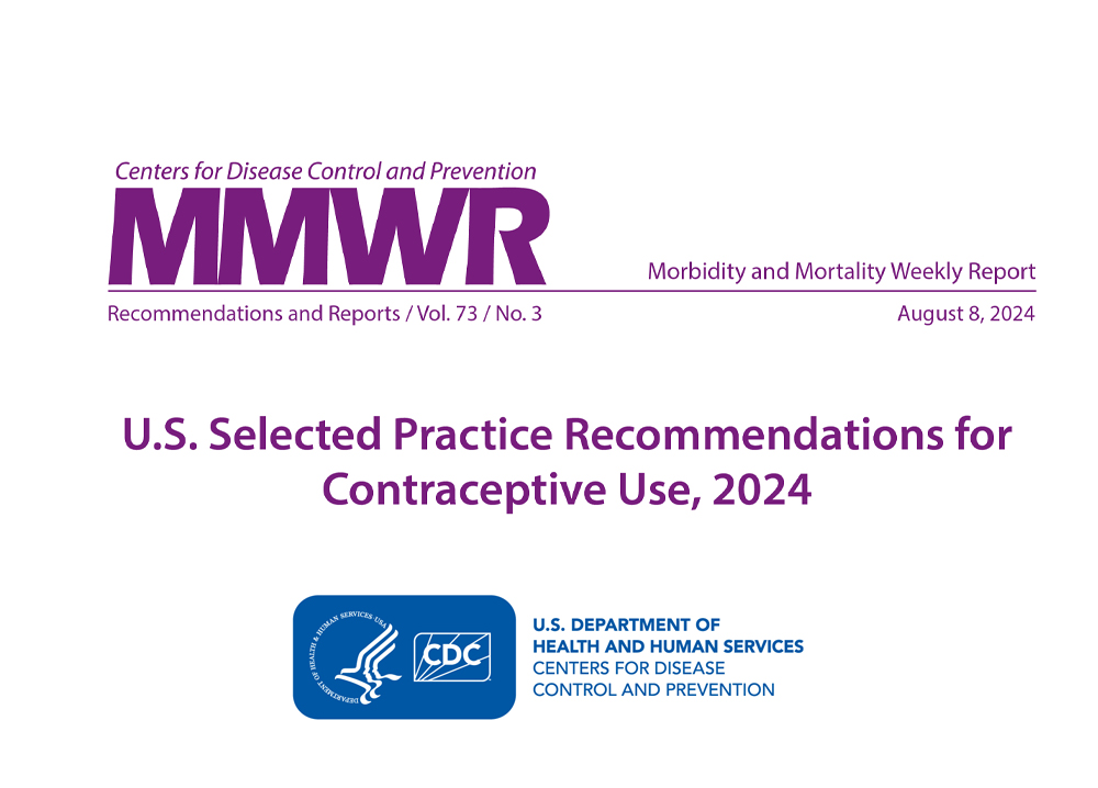 U.S. Selected Practice Recommendations for Contraceptive Use 2024