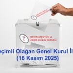 Ulusal Kontrasepsiyon ve Üreme Sağlığı  Derneği  Seçimli Olağan Genel Kurul İlanı (16 Kasım 2025)